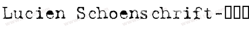 Lucien Schoenschrift字体转换
